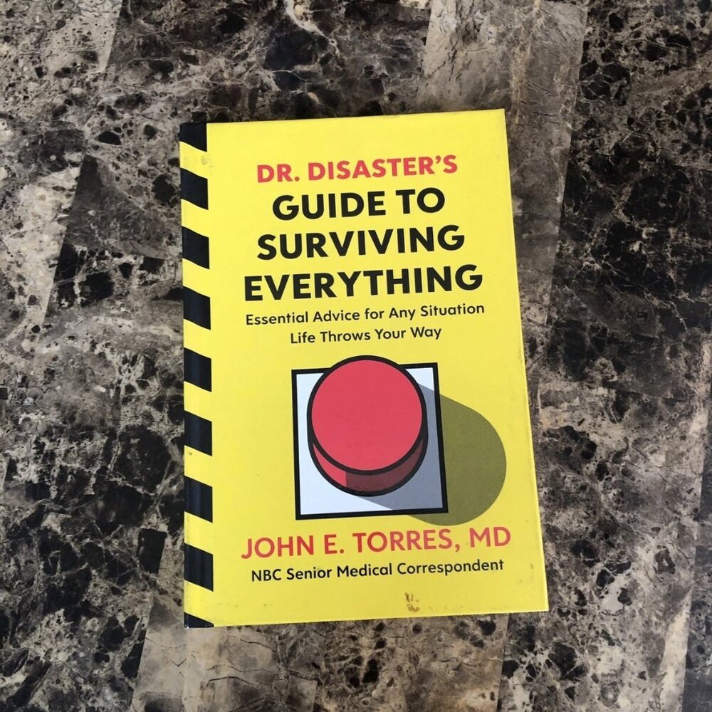 Dr. Disaster's Guide to Surviving Everything John E. Torres, MD 2021 Hardcover